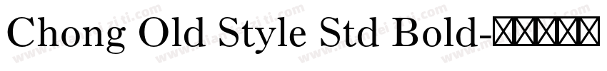 Chong Old Style Std Bold字体转换